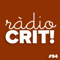 CRIT! Ràdio #94 [2018-10-03]