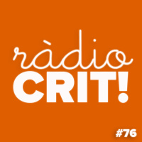 CRIT! Ràdio #76 [2018-02-14]