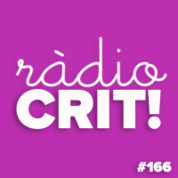 CRIT! Ràdio #166 [2020-11-11]