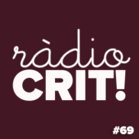 CRIT! Ràdio #69 [2017-11-29]