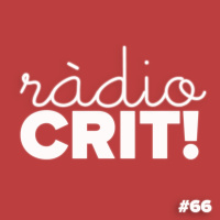 CRIT! Ràdio #66 [2017-10-25]