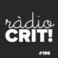 CRIT! Ràdio #196 [2021-10-27]