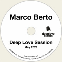 Marco Berto - Deep Love Session - May 2021