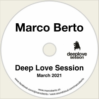 Marco Berto - Deep Love Session - March 2021