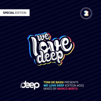 We Love Deep 032 - Marco Berto