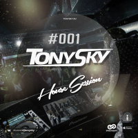 Tony Sky - House Session #001