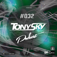 Tony Sky - Podcast #032 (27.02.2017)