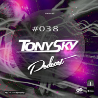 Tony Sky - Podcast #038 (11.08.2017)