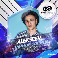 Alekseev - Пьяное Солнце (Tony Sky Remix)