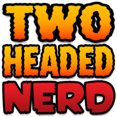 Podcast | The Two-headed Nerd Comic Book Podcast