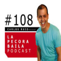 Carlos Ruiz presenta La Pecora Baila PODCAST 108
