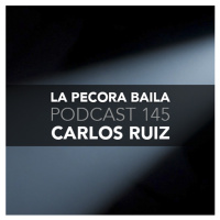 Carlos Ruiz presenta La Pecora Baila PODCAST 145