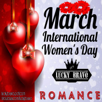 Lucky Bravo - Romance (Womens Day)