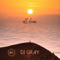 Dj Gray - All Dream (Promo Mix) [2020]