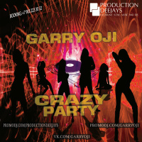 Dj Garry Oji - Crazy party (Mix)
