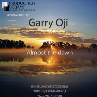 Dj Garry Oji - Almost the dawn (Mix)