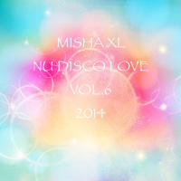 MISHA XL - NU DISCO LOVE vol.6
