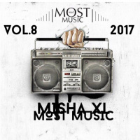 MISHA XL - MOST MUSIC vol.8 - LIVE MIX