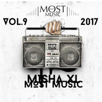 MISHA XL - MOST MUSIC vol.9 - LIVE MIX