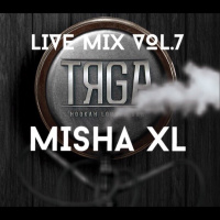 MISHA XL - TYAGA LOUNGE BAR vol.7 - LIVE MIX - 07.03.17