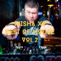 MISHA XL - BEST OF HOUSE vol.2 - LIVE MIX