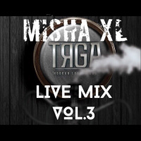MISHA XL – TYAGA LOUNGE BAR vol.3 – LIVE MIX