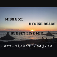 MISHA XL - UTRISH BEACH - SUNSET LIVE MIX