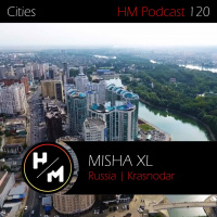 MISHA XL - HM PODCAST 120 - LIVE MIX #120