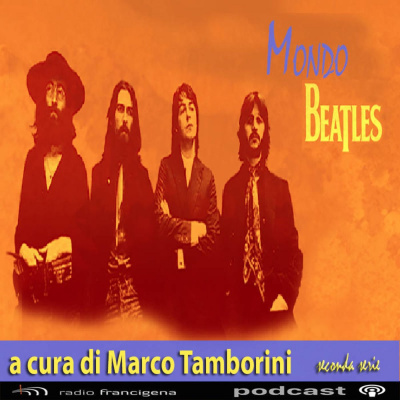 Mondo Beatles - Seconda Serie - Un Programma Di Marco Tamborini