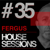 HOUSE SESSIONS #35