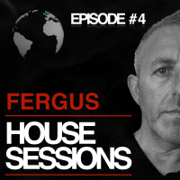 FERGUS - HOUSE SESSIONS #4 (MAY 2018)