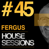 Episode 45: HOUSE SESSIONS 45 - Lets Turn This Mother Funk Around