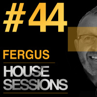 Episode 44: HOUSE SESSIONS #44