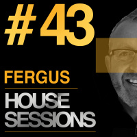 Episode 43: HOUSE SESSIONS #43