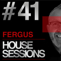 Episode 41: HOUSE SESSIONS #41