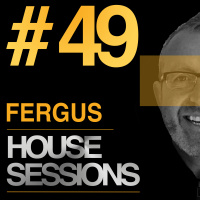 Episode 49: HOUSE SESSIONS #49