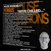 Episode 71: HOUSE SESSIONS #71 - Serve Chilled...
