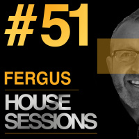 Episode 51: HOUSE SESSIONS #51
