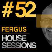 Episode 52: HOUSE SESSIONS #52