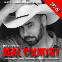 EP226 Ben Sorensens REAL Country - Tamworth Special Part 2