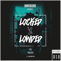 Locked  Lowded Episode 18 | Ft. Zoofunktion