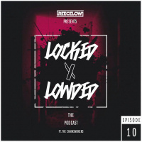 Locked  Lowded Episode 10 | Feat. The Chainsmokers