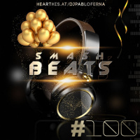 Smash Beats EP 100 2015 [THE LAST ONE] DJPABLOFERNA