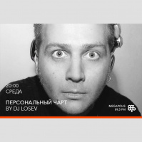 Losev - Personal Chart @ Megapolis 89.5 FM 17.05.2023 #321