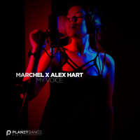 MARCHEL  ALEX HART - My Voice (Radio Edit) [PLANET DANCE MUSIC]