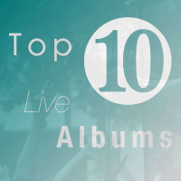 Transitions 17/24: Top 10 Live Albums