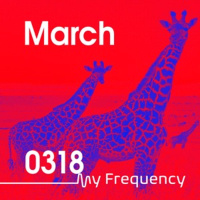 My Frequency 0318