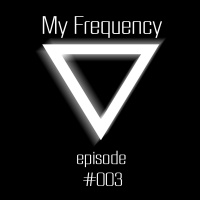 My Frequency #003