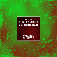 STRAKTON RADIO SHOW #013 - Gerald Sanchez  Dj Monteblack Guest Mix