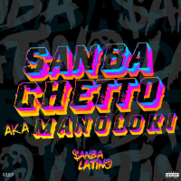 Sanba Latino - Sanbaghetto Aka Manoloki